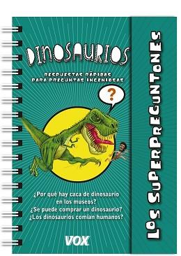 DINOSAURIOS, SUPERPREGUNTONES  | 9788499741895 | LAROUSSE EDITORIAL