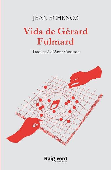 VIDA DE GERARD FULMARD | 9788417925635 | ECHENOZ, JEAN