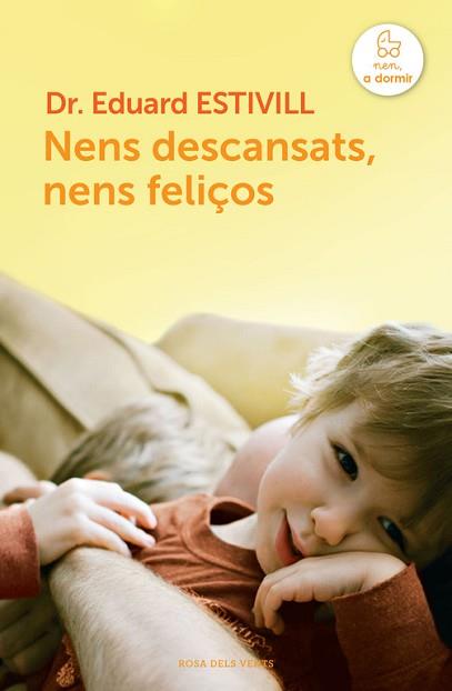 NENS DESCANSATS NENS FELIÇOS | 9788415961123 | ESTIVILL, EDUARD