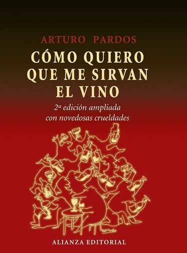 COMO QUIERO QUE ME SIRVAN EL VINO | 9788420664675 | PARDOS, ARTURO