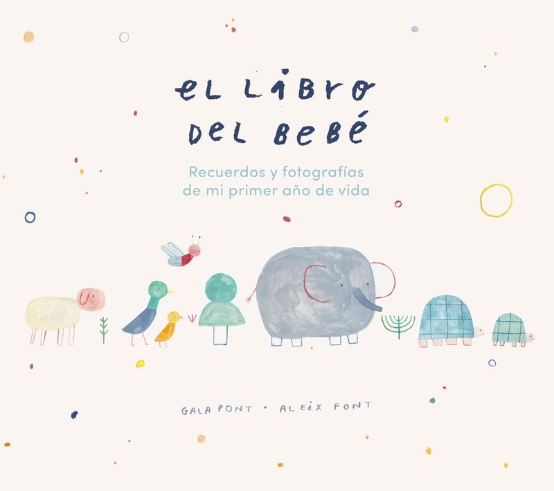 LIBRO DEL BEBE, EL  | 9788418538018 | PONT, GALA / FONT, ALEIX