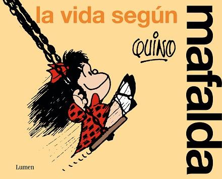 VIDA SEGUN MAFALDA, LA | 9788426428851 | QUINO