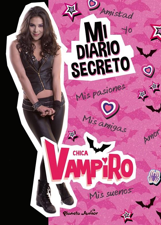 CHICA VAMPIRO MI DIARIO SECRETO | 9788408186670 | CHICA VAMPIRO