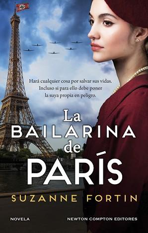 BAILARINA DE PARIS, LA   AUTORA BESTSELLER. UNA CIUDAD OCUPADA POR LOS NAZIS, UNA | 9788419620736 | FORTIN, SUZANNE