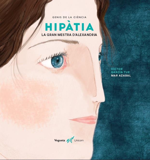 HIPATIA LA GRAN MESTRA D'ALEXANDRIA | 9788417137410 | GARCIA TUR, VICTOR