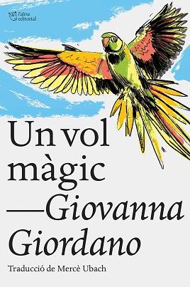 UN VOL MAGIC | 9788412438215 | GIORDANO, GIOVANNA