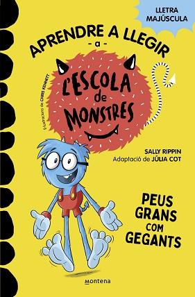 PEUS GRANS COM GEGANTS, APRENDRE A LLEGIR A L'ESCOLA DE MONSTRES 4  | 9788419085351 | RIPPIN, SALLY