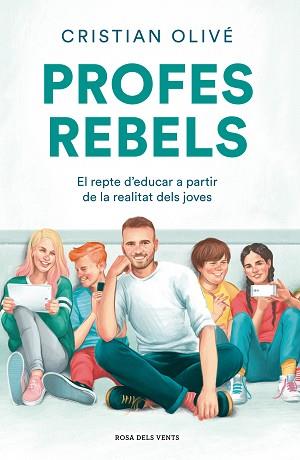 PROFES REBELS | 9788417909710 | OLIVE PEÑAS, CRISTIAN