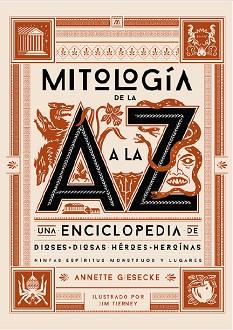 MITOLOGIA DE LA A A LA Z | 9788412386158 | GIESECKE, ANNETTE