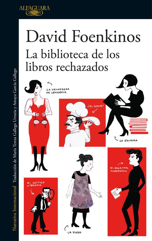 BIBLIOTECA DE LOS LIBROS RECHAZADOS, LA  | 9788420426372 | FOENKINOS, DAVID