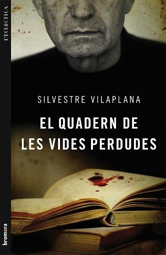 QUADERN DE LES VIDES PERDUDES, EL | 9788498248975 | VILAPLANA BARNES, SILVESTRE