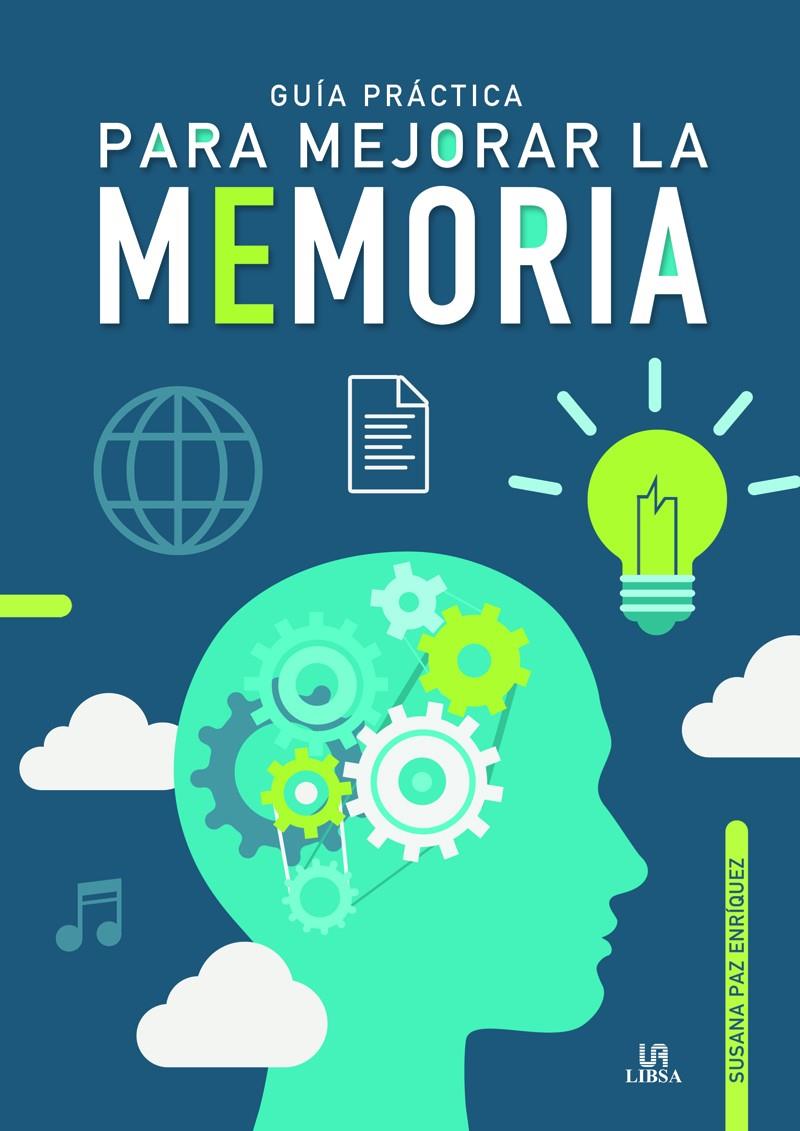 GUIA PRACTICA PARA MEJORAR LA MEMORIA | 9788466239233 | PAZ ENRIQUEZ, SUSANA