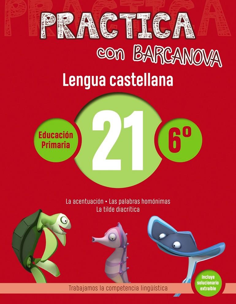 PRACTICA CON BARCANOVA LENGUA CASTELLANA 21 | 9788448945466 | CAMPS, MONTSE /SERRA, LLUISA