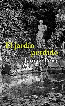 JARDIN PERDIDO, EL | 9788494796524 | DE PRECY, JORN