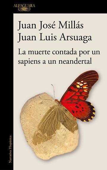 MUERTE CONTADA POR UN SAPIENS A UN NEANDERTAL, LA | 9788420461052 | MILLAS, JUAN JOSE / ARSUAGA, JUAN LUIS