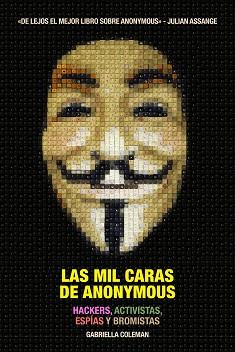 MIL CARAS DE ANONYMOUS, LAS | 9788416601011 | COLEMAN, GABRIELLA