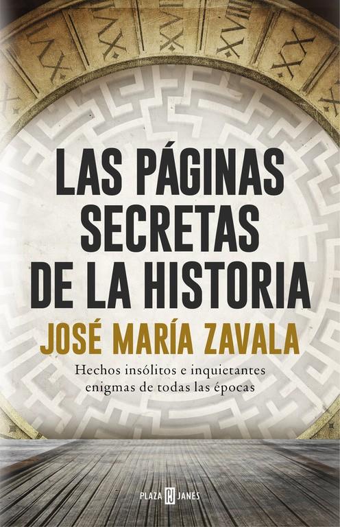 PAGINAS SECRETAS DE LA HISTORIA, LAS | 9788401017575 | ZAVALA, JOSE MARIA