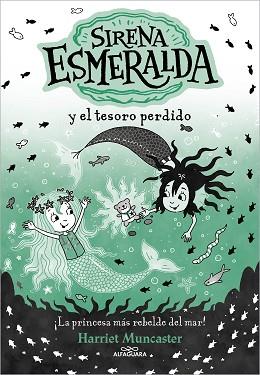 SIRENA ESMERALDA Y EL TESORO PERDIDO, LA      SIRENA ESMERALDA 3  | 9788419688552 | MUNCASTER, HARRIET