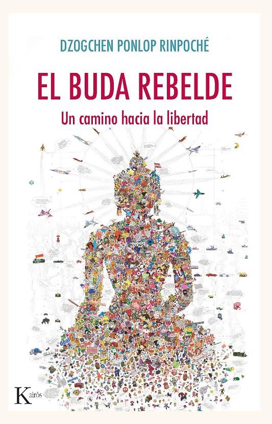 BUDA REBELDE, EL | 9788499887005 | PONLOP RINPOCHE, DZOGCHEN