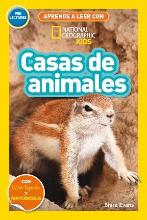 APRENDE A LEER CON NATIONAL GEOGRAPHIC (PRELECTORES) - CASAS DE ANIMALES | 9788482988221 | EVANS, SHIRA