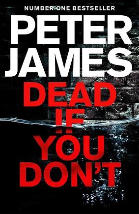 DEAD IF YOU DON'T | 9781509816361 | JAMES PETER