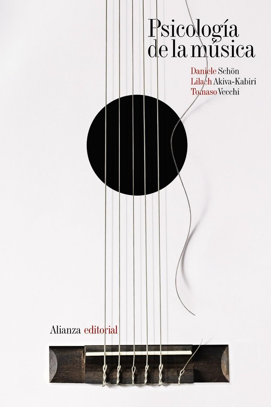 PSICOLOGIA DE LA MUSICA | 9788491817178 | SCHON, DANIELE / AKIVA-KABIRI, LILACH / VECCHI, TOMASO