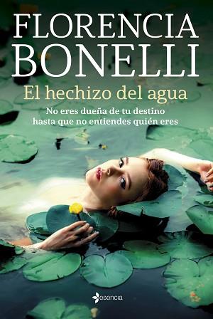 HECHIZO DEL AGUA, EL | 9788408256021 | BONELLI, FLORENCIA