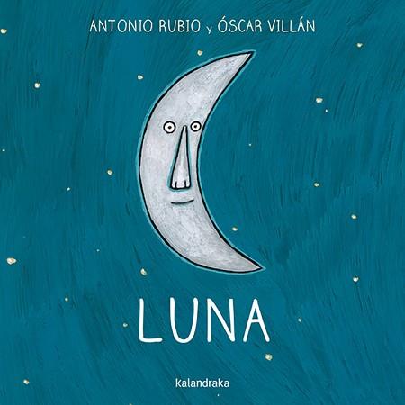 LUNA | 9788493375973 | VILLAN SEOANE, OSCAR / RUBIO HERRERO, ANTONIO