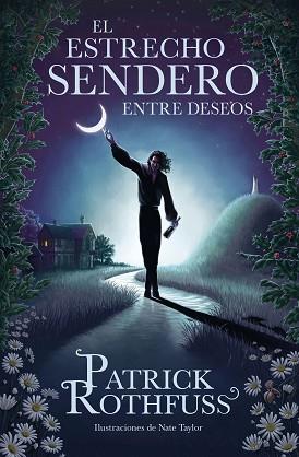 ESTRECHO SENDERO ENTRE DESEOS, EL | 9788401032974 | ROTHFUSS, PATRICK