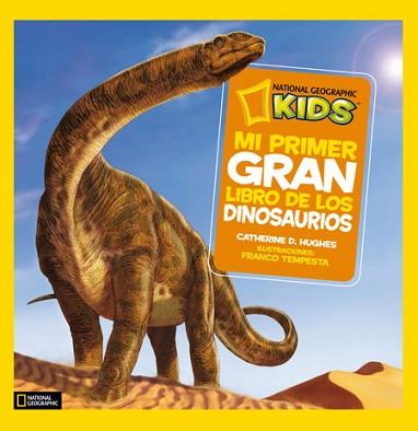 MI PRIMER GRAN LIBRO DE LOS DINOSAURIOS | 9788482985909 | HUGHES, CATHERINE D.