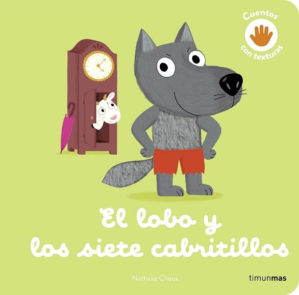 LOBO Y LOS SIETE CABRITILLOS, EL   CUENTO CON TEXTURAS | 9788408279020 | CHOUX, NATHALIE