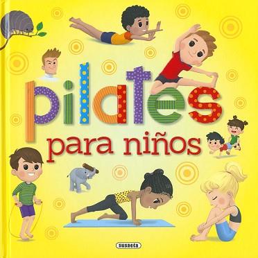 PILATES PARA NIÑOS | 9788467776157 | MATHESON, BRENDA