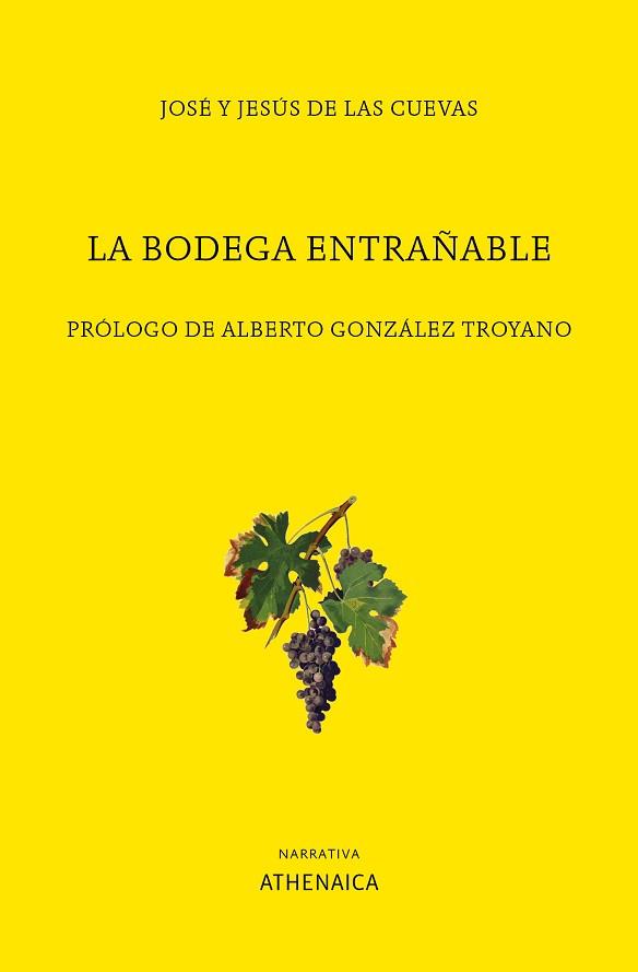 BODEGA ENTRAÑABLE, LA | 9788417325664 | DE LAS CUEVAS VELAZQUEZ-GAZTELU, JOSE/DE LAS CUEVAS VELAZQUEZ-GAZTELU, JESÚS