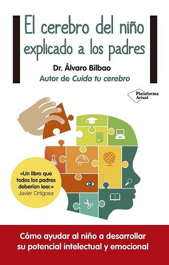 CEREBRO DEL NIÑO EXPLICADO A LOS PADRES, EL  | 9788416429561 | BILBAO BILBAO, ALVARO