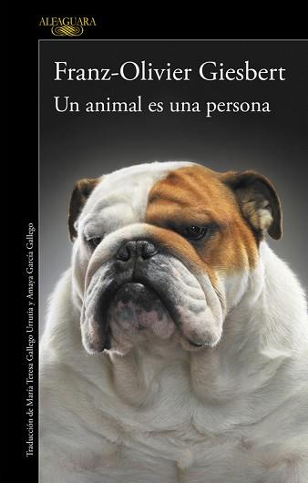 ANIMAL ES UNA PERSONA, UN  | 9788420416687 | GIESBERT, FRANZ-OLIVIER