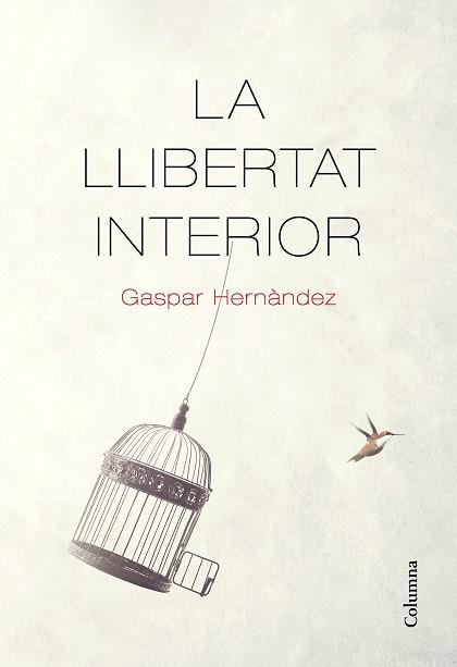 LLIBERTAT INTERIOR, LA | 9788466426237 | HERNANDEZ, GASPAR