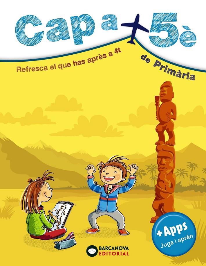 CAP A 5E DE PRIMARIA | 9788448949099 | ESTEVEZ, MERCE / MONTERO, DIEGO / VILA, JAUME