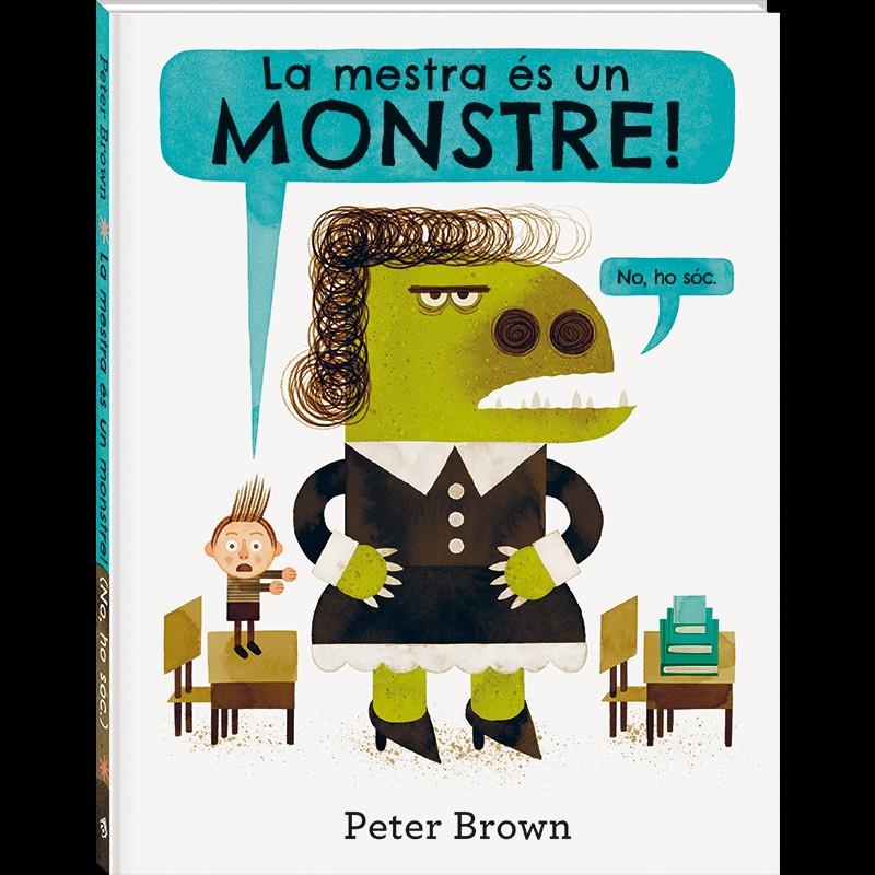 MESTRA ES UN MONSTRE, LA | 9788416394586 | BROWN, PETER