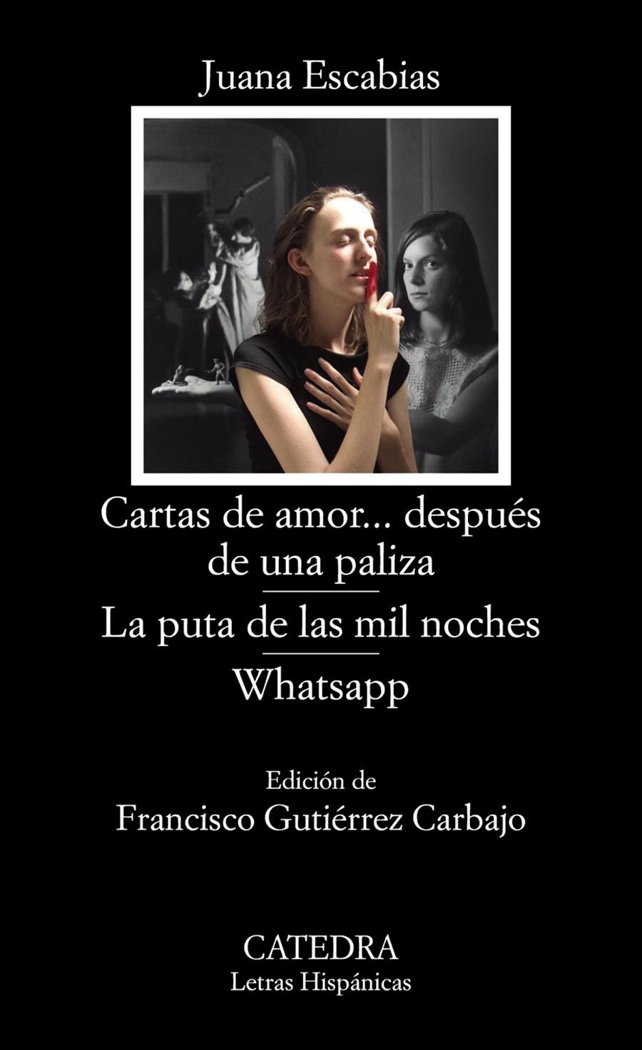 CARTAS DE AMOR... DESPUES DE UNA PALIZA  LA PUTA DE LAS MIL NOCHES  WHATSAPP | 9788437639451 | ESCABIAS, JUANA