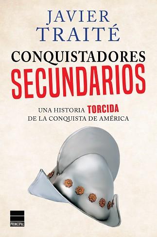 CONQUISTADORES SECUNDARIOS | 9788416223305 | TRAITE, JAVIER