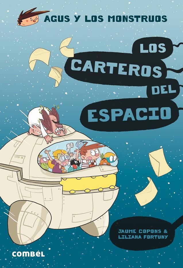 CARTEROS DEL ESPACIO, LOS (AGUS Y LOS MONSTRUOS) | 9788491015406 | COPONS RAMON, JAUME