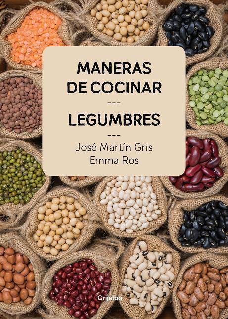 MANERAS DE COCINAR LEGUMBRES | 9788416895465 | MARTIN GRIS, JOSE / ROS, EMMA 