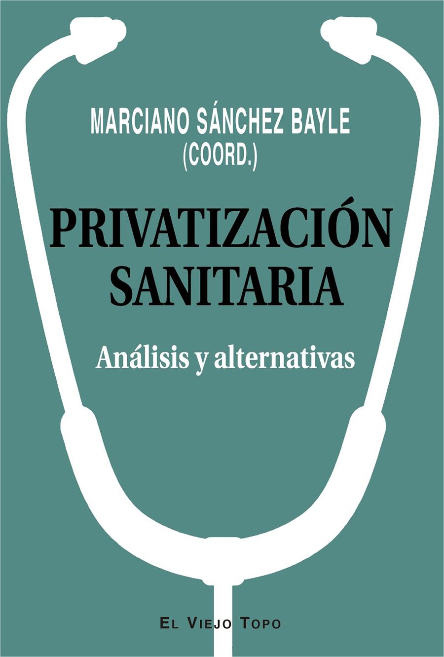 PRIVATIZACION SANITARIA | 9788417700331