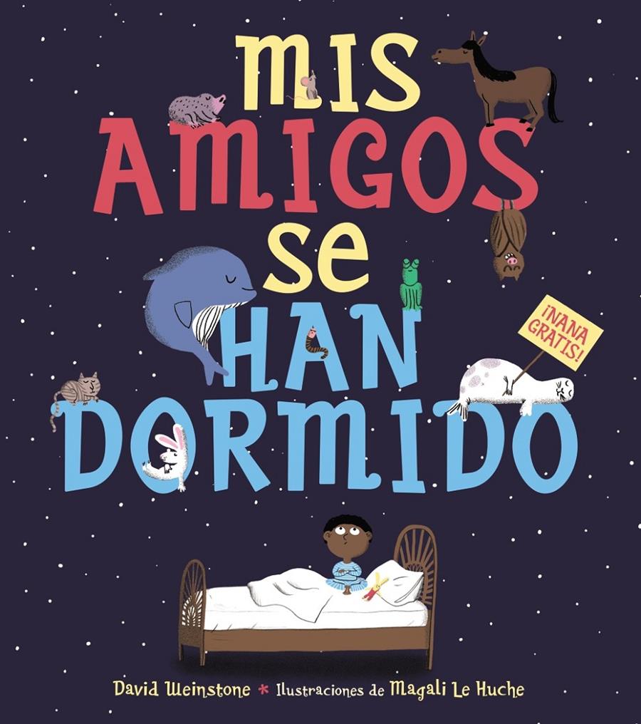 MIS AMIGOS SE HAN DORMIDO | 9788469847275 | WEINSTONE, DAVID