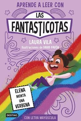 ELENA MONTA UNA VERBENA  APRENDE A LEER CON LAS FANTASTICOTAS 9 | 9788408286899 | VILA, LAURA