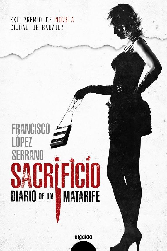 SACRIFICIO DIARIO DE UN MATARIFE | 9788491891253 | LOPEZ SERRANO, FRANCISCO