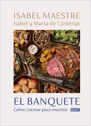 BANQUETE, EL | 9788418967153 | MAESTRE, ISABEL/DE CARDENAS, MARTA/DE CARDENAS, ISABEL