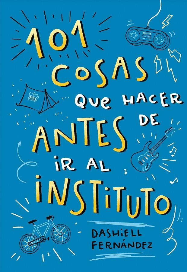 101 COSAS QUE HACER ANTES DE IR AL INSTITUTO | 9788417424664 | FERNANDEZ PENA, DASHIELL