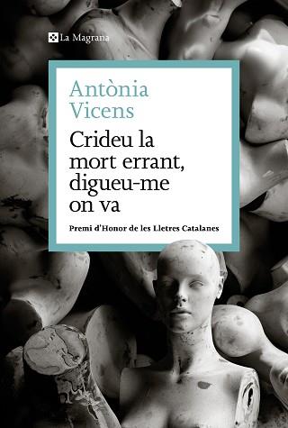 CRIDEU LA MORT ERRANT, DIGUEU-ME ON VA | 9788410009462 | VICENS, ANTONIA