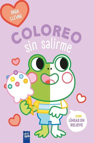 COLOREO SIN SALIRME-PARA LLEVAR  RANA | 9788408264101 | YOYO